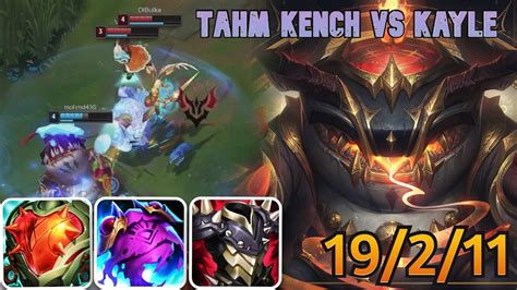 Tahm Kench Top Carry Vs Kayle League Of Legends Game With