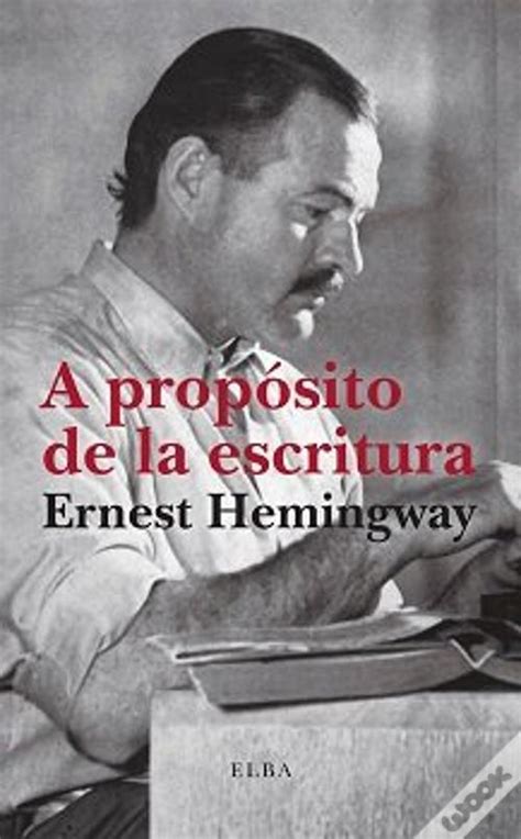 A Proposito De La Escritura De Ernest Hemingway Livro WOOK