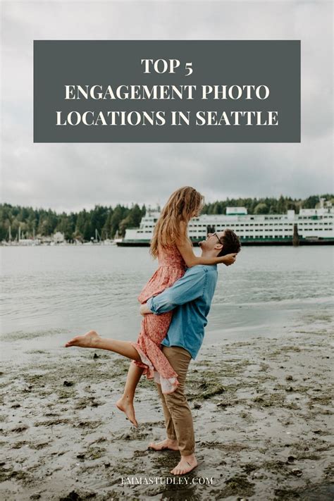 Best Engagement Photo Spots In The Seattle Area Engagement Photo