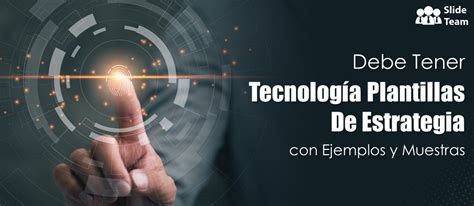 Plantillas De Estrategia Tecnológica Imprescindibles Con Ejemplos Y