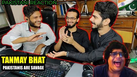 Pakistani Reaction On Tanmay Bhat Pakistani Are Savage PT 8 Ft Zakir