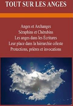 Télécharger TOUT SUR LES ANGES Anges et archanges Séraphins et