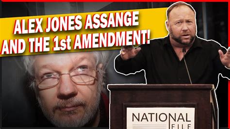 Alex Jones Speaks About Julian Assange And The 1st Amendment Youtube