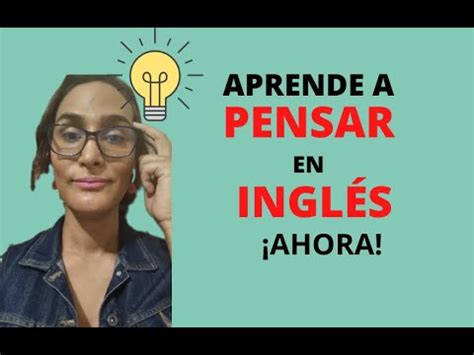 Pasos Para Pensar En Inglés YouTube