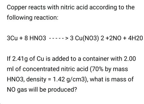 Copper Reacts With Nitric Acid According To The Follo Solvedlib