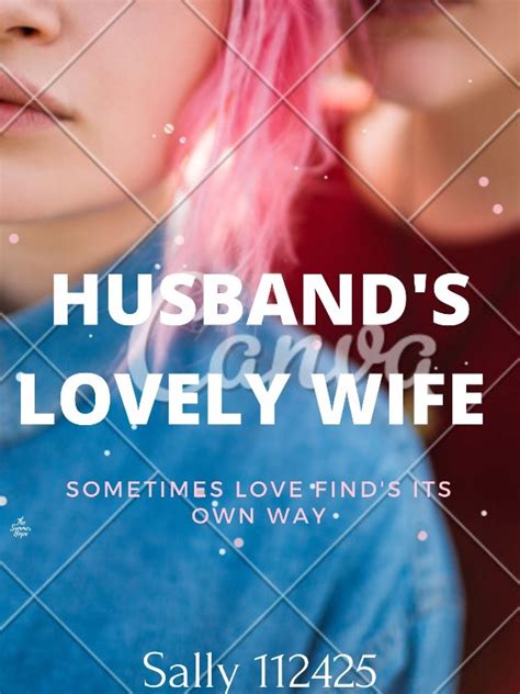 Husbands Lovely Wife Novel Read Free Webnovel