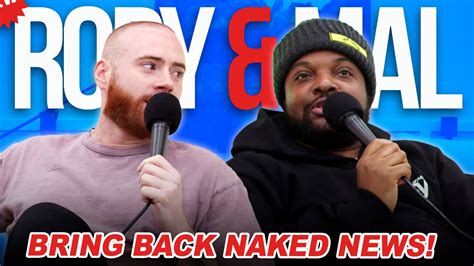 Bring Back Naked News Episode 134 NEW RORY MAL YouTube