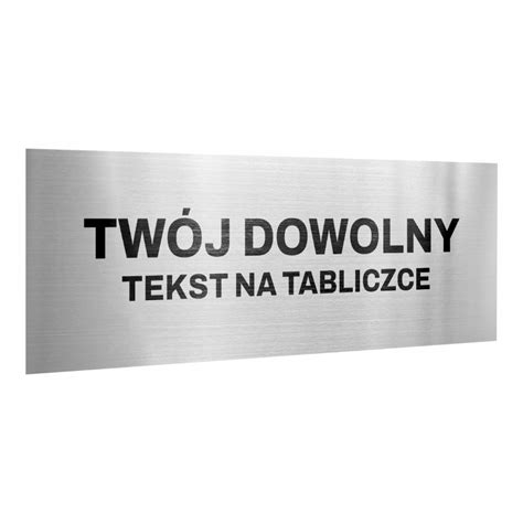 Tabliczka Z W Asnym Napisem Dowolny Tekst Grafika Por Wnaj Ceny