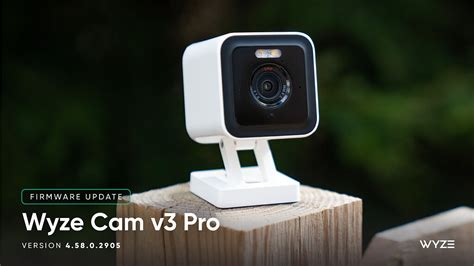 Wyze Cam v3 Pro, Wyze Cam v3, v2 and Wyze Cam Pan and v2 firmware - 11 ...