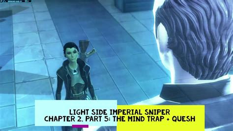 SWTOR LIGHT Female Imperial Agent Chapter 2 Part 5 The Mind Trap