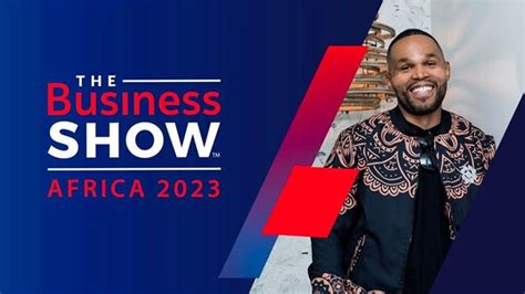 Fire Up Your Entrepreneurial Engine And Join Us At The Business Show Nsbc Africa