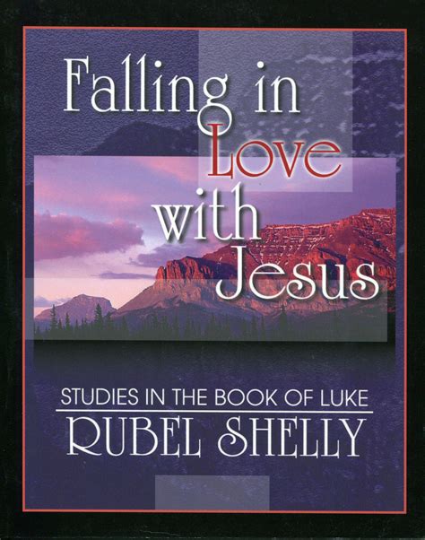 Falling in Love with Jesus: Studies in the Book of Luke | Logos Bible Software