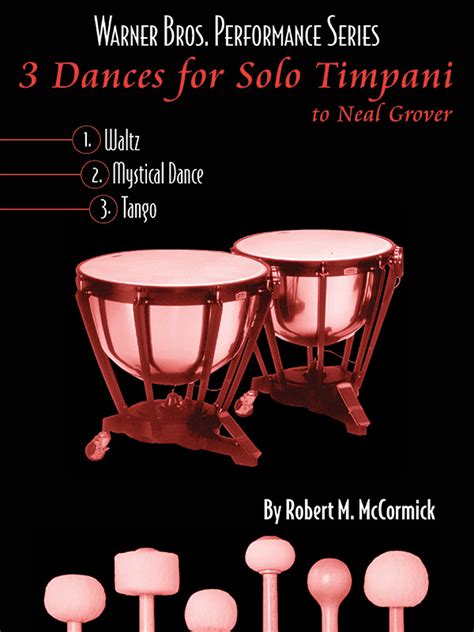 3 Dances for Solo Timpani: Timpani Part(s): Robert M. McCormick | Sheet ...