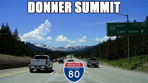 Interstate 80 West Over Donner Summit In California Youtube