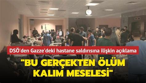 DSÖ den Gazze deki hastane saldırısına ilişkin açıklama Bu gerçekten