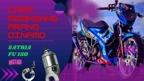 Cara Memasang Arang Dinamo Starter Suzuki Satria Fu Agar Lebih