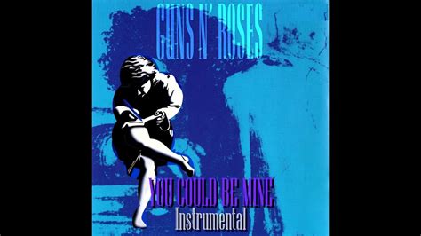 Guns N Roses You Could Be Mine Instrumental Youtube