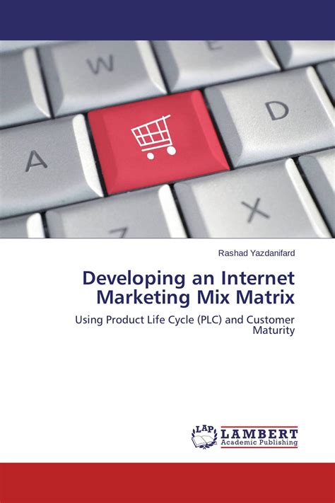 Developing An Internet Marketing Mix Matrix 978 3 659 66114 3