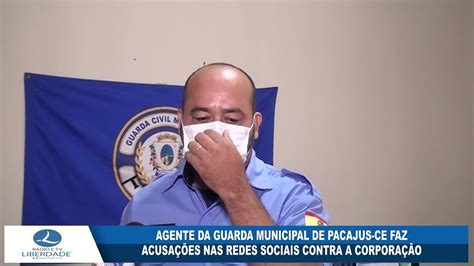 AGENTE DA GUARDA MUNICIPAL DE PACAJUS CE FAZ ACUSAÇÕES NAS REDES