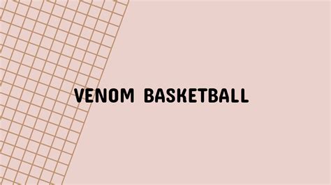 Venom Basketball: An Unblocked Game with a Venomous Twist - Grimer Blog