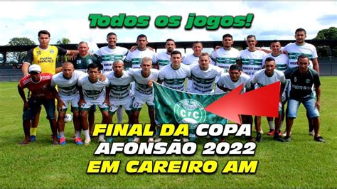 FINAL DA COPA AFONSÃO 2022 EM CAREIRO CASTANHO YouTube