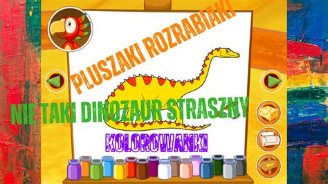 Pluszaki Rozrabiaki Nie Taki Dinozaur Straszny Kolorowanki Youtube