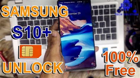 Samsung Galaxy S10 Plus Sim Country🔑 Unlock 😱100 Free Without Cradit 2020 Youtube