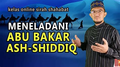 Kelas Online Sirah Shahabat Sesi Abu Bakar Ash Shiddiq Youtube