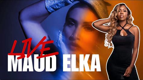 Lamal Live Show Maud Elka Youtube