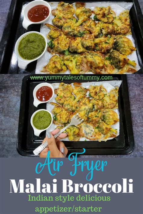 Air Fryer Malai Broccoli Tikka Broccoli In Air Fryer Yummy Tales Of