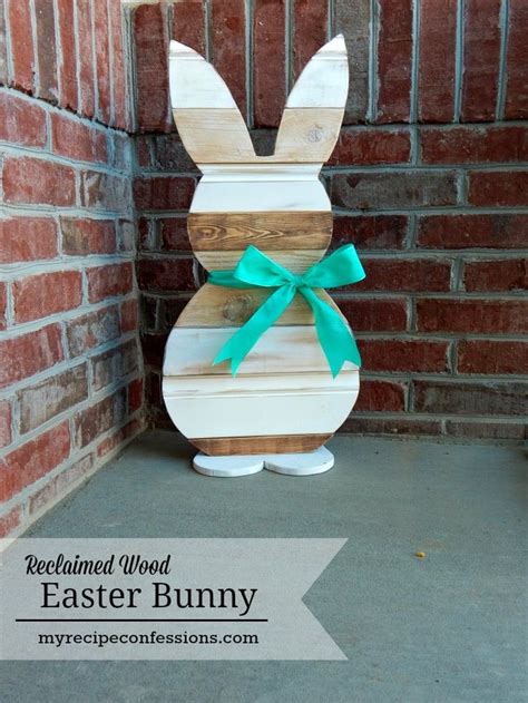 Reclaimed Wood Easter Bunny Diy Easter Decorations Easter Projects