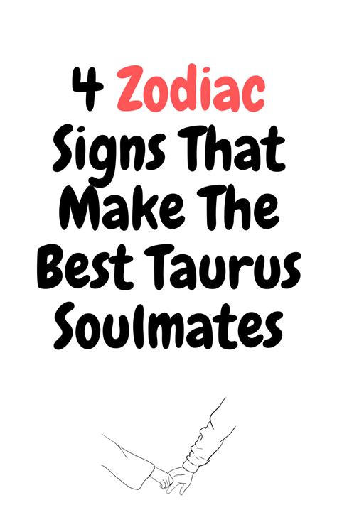 4 Zodiac Signs That Make The Best Taurus Soulmates Taurus Virgo Compatibility Zodiac Signs