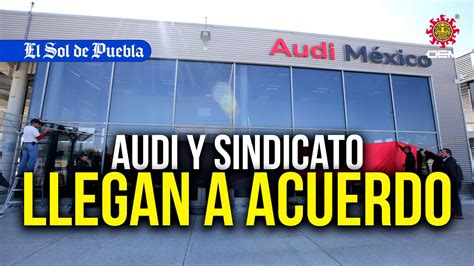 Audi Y Sindicato Llegan A Acuerdo Salarial Todo Sobre El Aumento Youtube