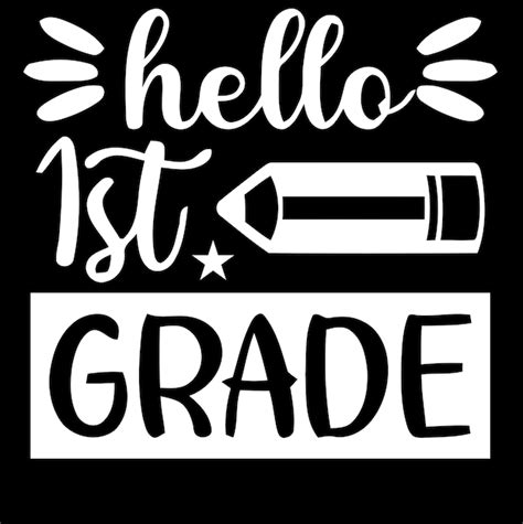 Premium Vector Hello First Grade T Shirt Design