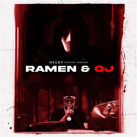 Hecky – Ramen & OJ Lyrics | Genius Lyrics