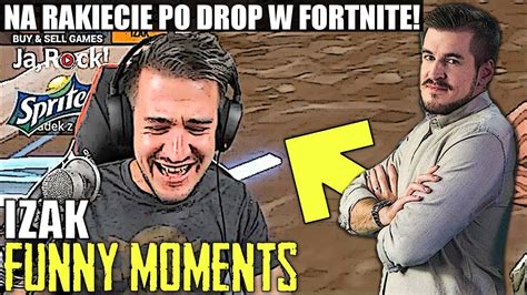 IZAK NA RAKIECIE PO DROP W FORTNITE LEH VS IZAK TANIEC QUALITY