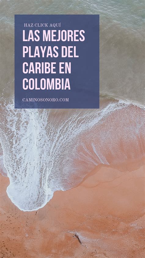 ¿estás Pensando En Tu Próximo Destino Aquí Te Dejo Una Lista De Las Mejores Playas En El Caribe