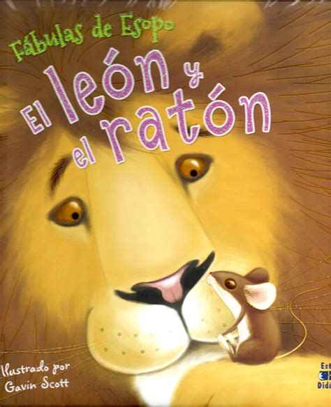 El Leon Y El Raton Version De La Fabula De Esopo The Lion And The Mouse ...