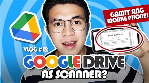 PAANO MAG SCAN NG DOCUMENT GAMIT LAMANG ANG GOOGLE DRIVE VLOG 12