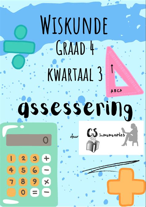 Graad 4 Wiskunde Kwartaal 3 Assessering Cs Summaries