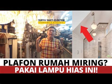 PAKAI LAMPU INI UNTUK PLAFON MIRING TIPS PENCAHAYAAN UNTUK PLAFON