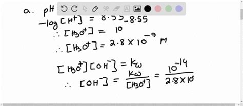 Solved Calculate H O And Oh For Each Solution A Ph B Ph