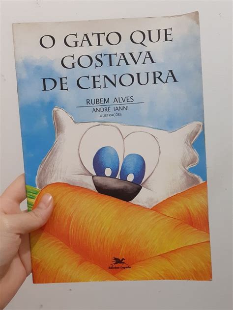 Livro O Gato Que Gostava De Cenoura Rubem Alves Livro Edicoes Loyola