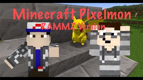 Minecraft Pixelmon RAMMZ Version Gotta Catch Em All YouTube