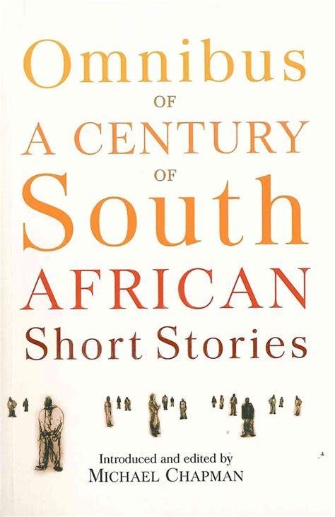 Buy Omnibus Of A Century Of South African Short Stories By Michael Chapman With Free Delivery