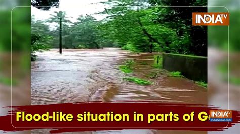 Flood Like Situation In Parts Of Goa Youtube