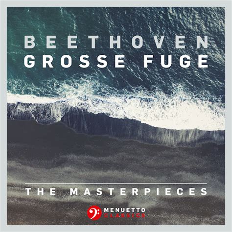 Grosse Fuge In B Flat Major Op 133 YouTube Music