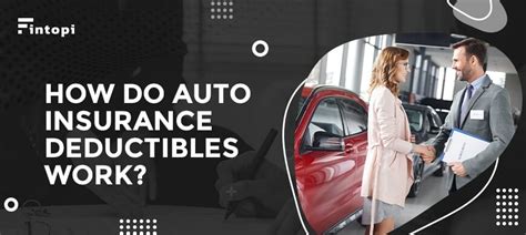 How Do Auto Insurance Deductibles Work Fintopi