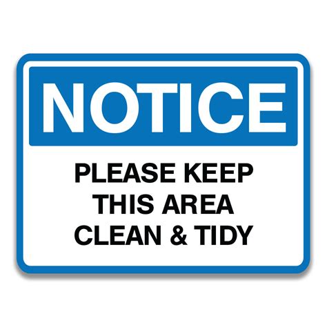 Please Keep This Area Clean Tidy Sign Safety Sign And Label