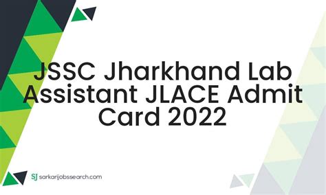 Jssc Jharkhand Lab Assistant Jlace Admit Card Sarkarijobssearch